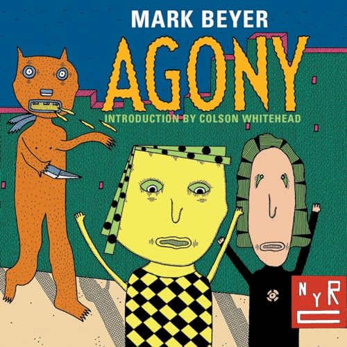 Agony: Mark Beyer (New York Review Comics) von New York Review Books